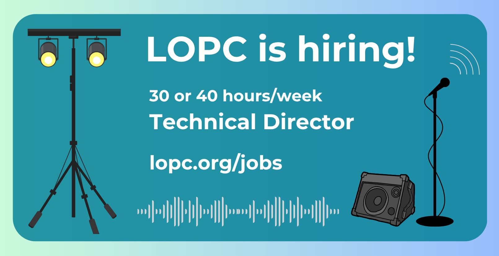 LOPC is Hiring!